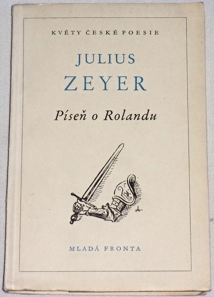 Zeyer Julius - Píseň o Rolandu