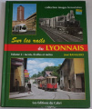 Sur les rails du Lyonnais (Volume 2)