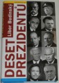 Budínský Libor  -  Deset prezidentů