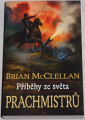 McClellan Brian - Příběhy ze světa prachmistrů