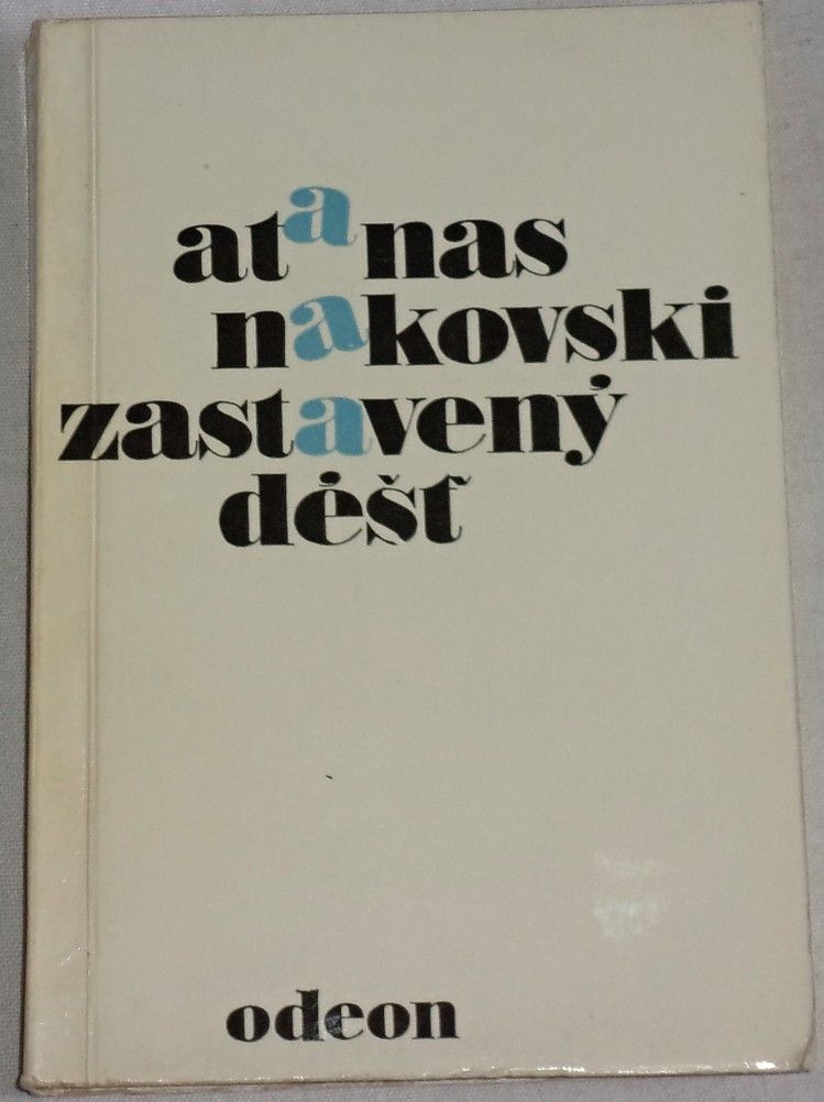 Nakovski Atanas - Zastavený déšť
