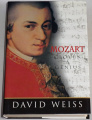 Weiss David - Mozart: Člověk a génius