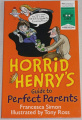 Horrid Henry´s: Guide to Perfect Parents
