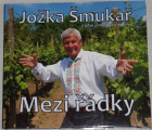 CD Jožka Šmukař a jeho cimbálová muzika: Mezi řádky