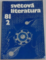 Světová literatura 1981, ročník XXVI, č. 2