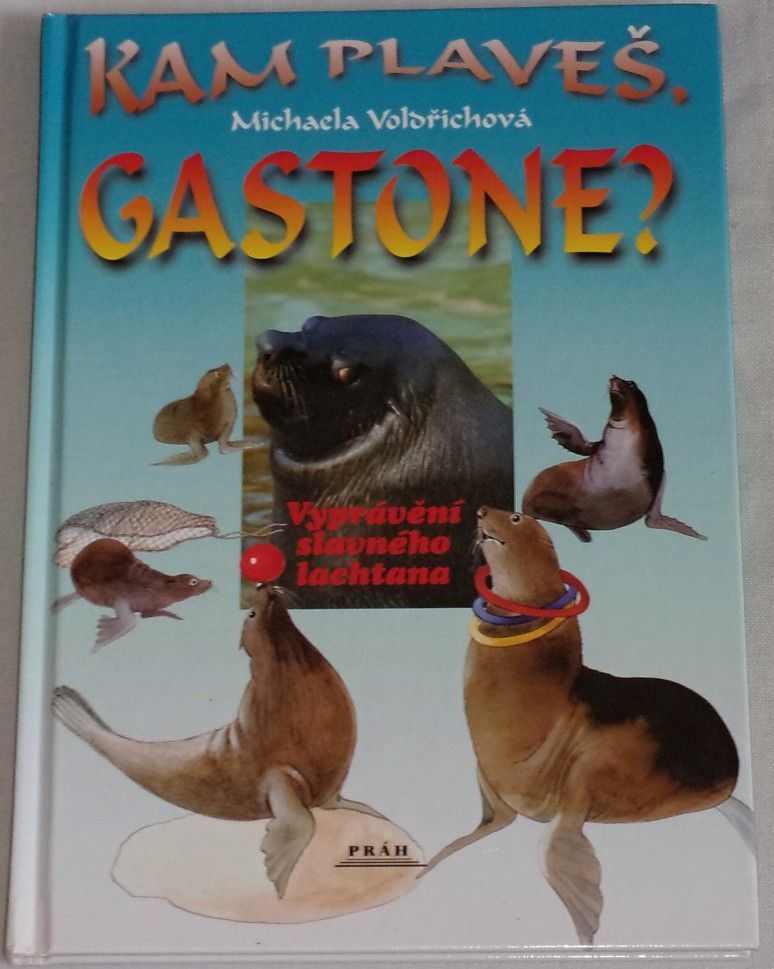 Kam plaveš, Gastone?