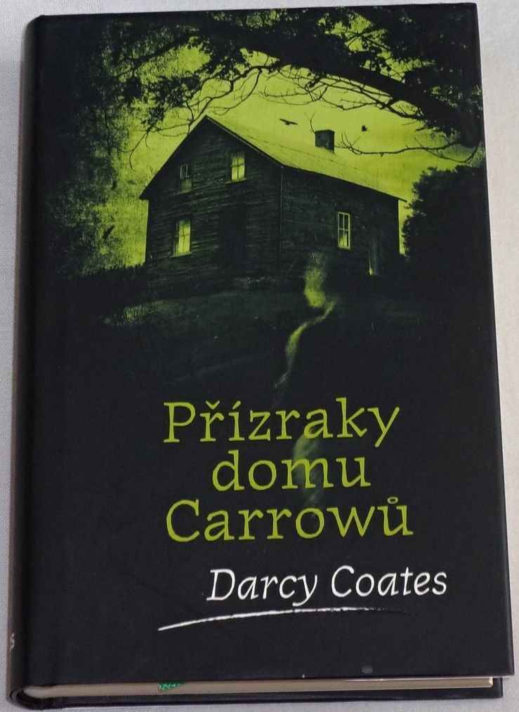 Coates Darcy - Přízraky domu Carrowů