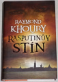Khoury Raymond - Rasputinův stín