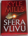 Mills Kyle - Sféra vlivu