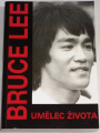 Bruce Lee: Umělec života