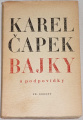 Čapek Karel - Bajky a podpovídky
