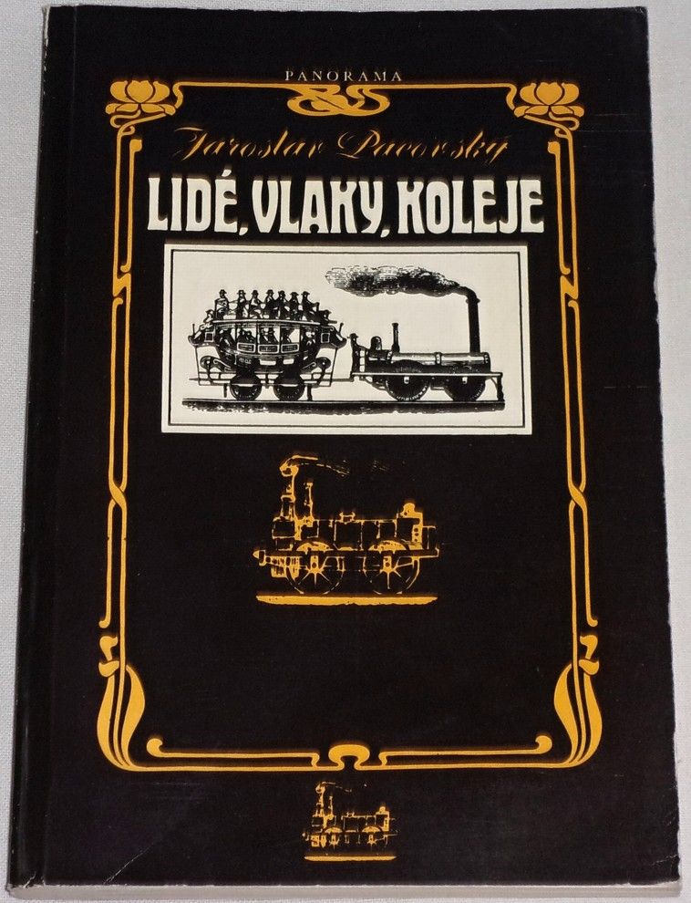 Pacovský Jaroslav - Lidé, vlaky, koleje