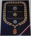 Slovneské rady, vyznamenania, čestné odznaky