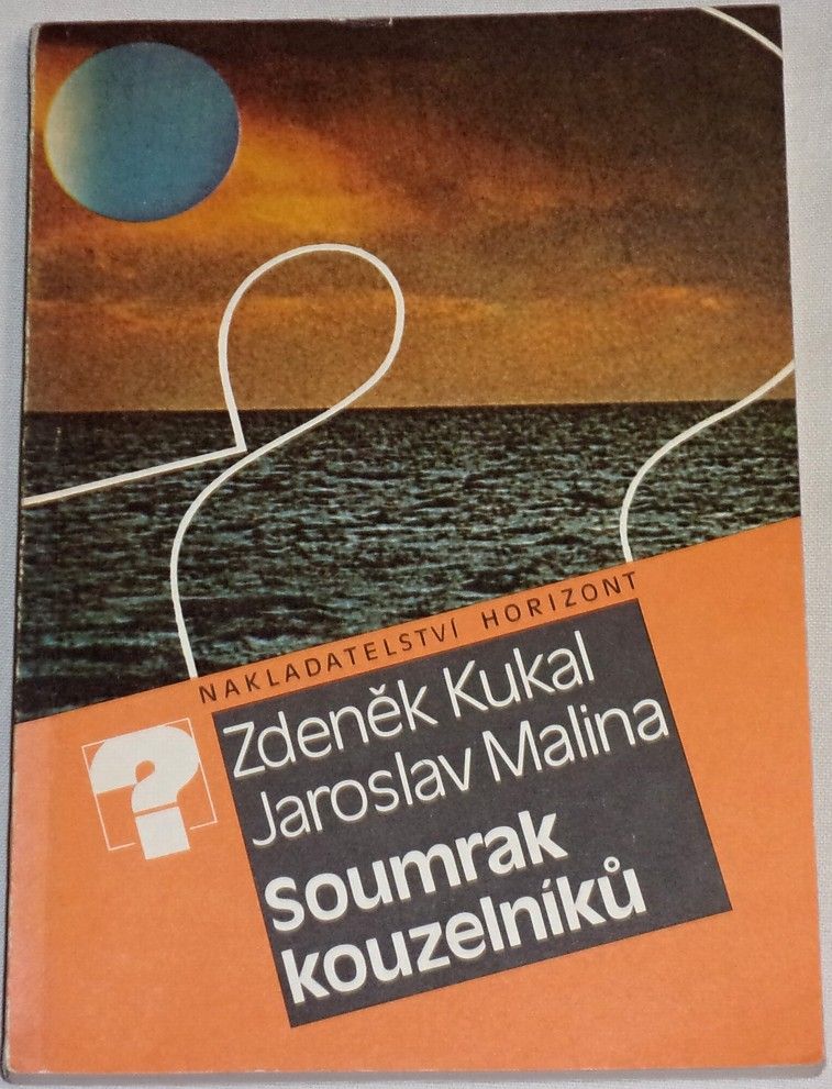 Kukal Zdeněk - Soumrak kouzelníků