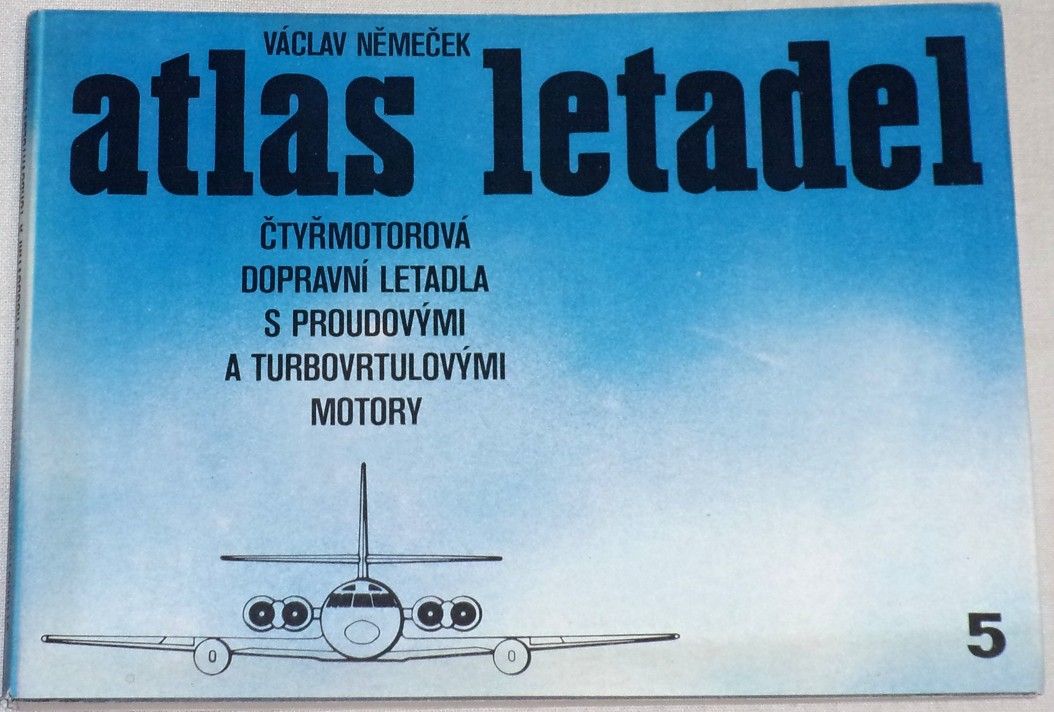 Němeček Václav - Atlas letadel: Čtyřmotorová dopravní letadla