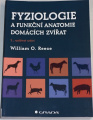 Reece William O. - Fyziologie a funkční anatomie domácích zvířat