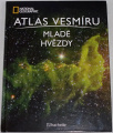 Atlas vesmíru 25: Mladé hvězdy