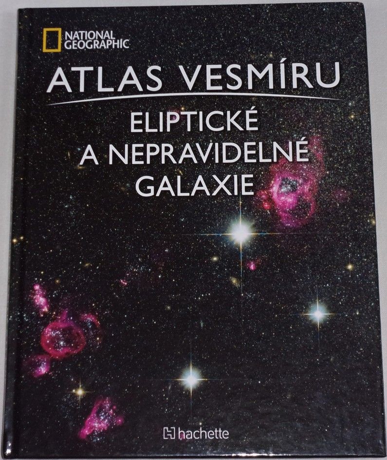 Atlas vesmíru 26: Eliptické a nepravidelné galaxie