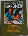 Gardner Erle Stanley - Případ půvabné žebračky