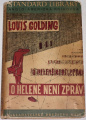 Golding Louis - O Heleně není zpráv