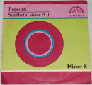 SP Mister K: Popcorn, Synthetic sister N1