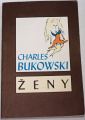 Bukowski Charles - Ženy