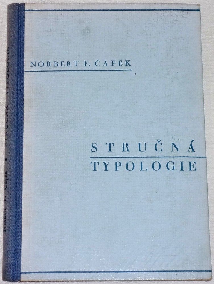 Čapek Norbert F. - Stručná typologie