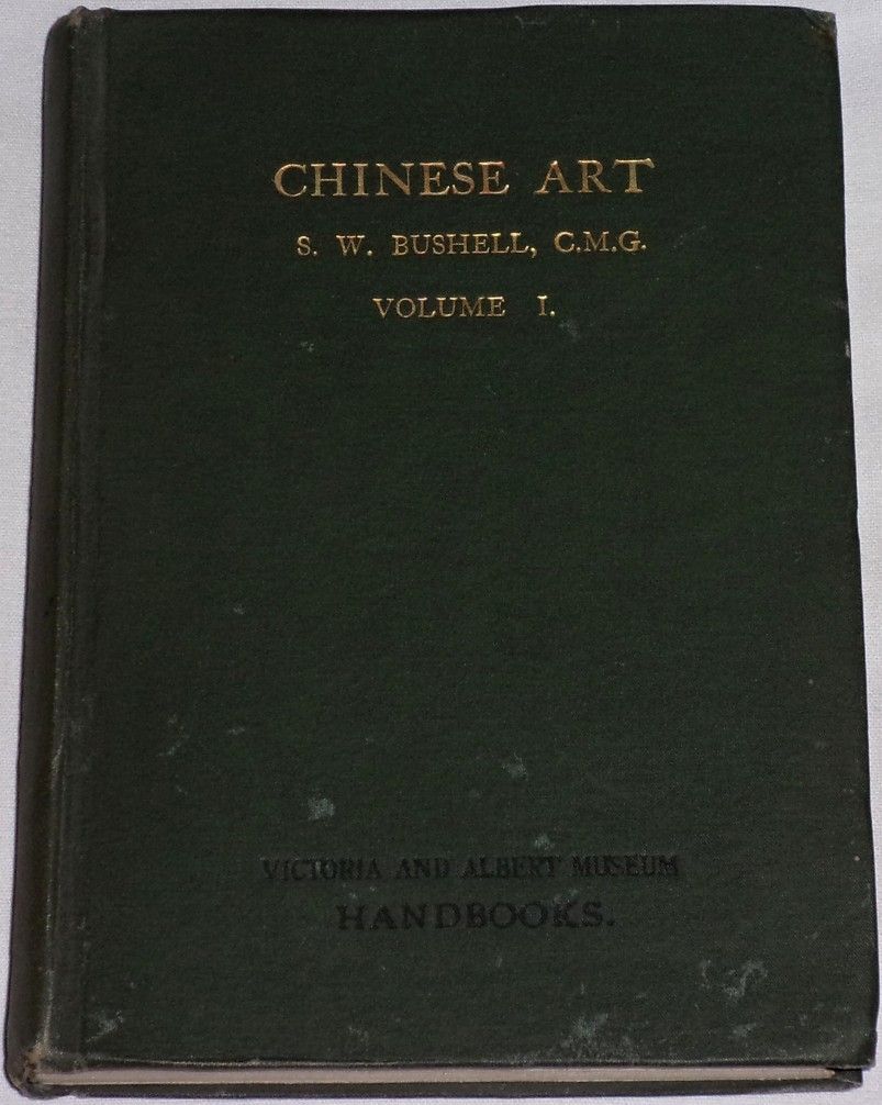  Bushell Stephen W. - Chinese Art, volume I.