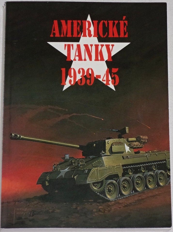  Ledwoch Janusz - Americké tanky 1939-45