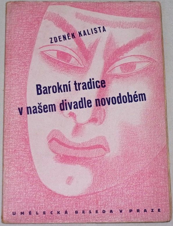 Kalista Zdeněk - Barokní tradice v našem divadle