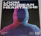  LP Loom: European Heartache