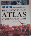 Prehistorický atlas: Vývoj planety Země
