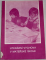 Strnadová, Bičišťová - Literární výchova v mateřské škole