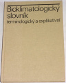 Bioklimatický slovník terminologický a explikativní