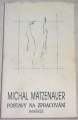 Matzenauer Michal - Postavy na zpracování