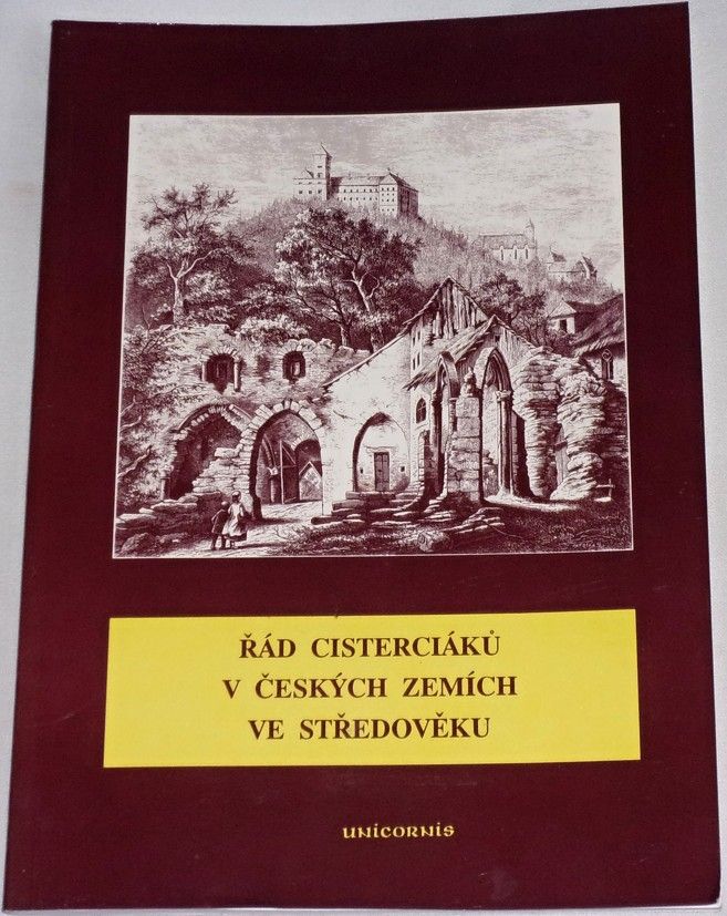  Řád cisterciáků v českých zemích ve středověku