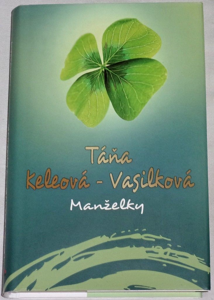 Keleová-Vasilková Táňa - Manželky