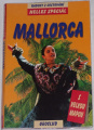 Mallorca: Cestovní příručka se 38 vyobrazeními a 9 mapami