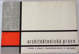 Architektonická práce (Stavoprojekt Ostrava)