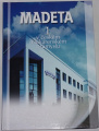 Pelíšek Antonín - Madeta: 1 v českém mlékárenském průmyslu