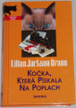 Braun Lilian Jackson - Kočka, která pískala na poplach
