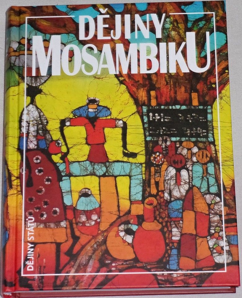 Klíma Jan - Dějiny Mosambiku