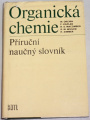 Organická chemie (Příruční naučný slovník)