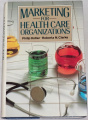 Kotler Philip - Marketing for Health Care Organizations
