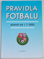 Pravidla fotbalu platná od 1.7.2003