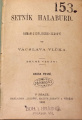 Vlček Vácslav - Setník Halaburd, kniha 1-3