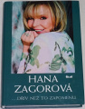 Hana Zagorová ...dřív než to zapomenu
