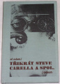 Třikrát Steve Carella a spol.
