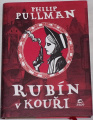Pullman Philip - Rubín v kouři