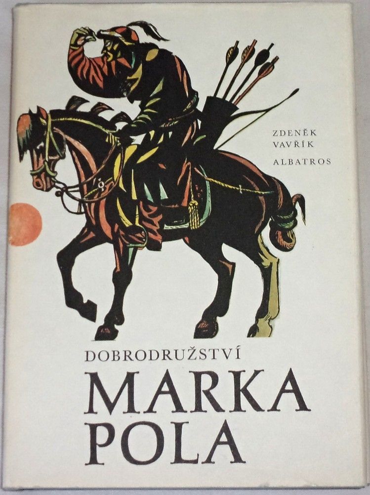 Vavřík Zdeněk - Dobrodružství Marka Pola